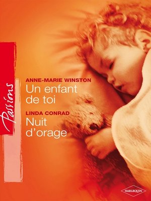 cover image of Un enfant de toi--Nuit d'orage (Harlequin Passions)